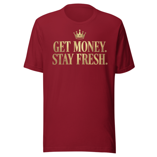 Get Money. Stay Fresh. Crown Tee